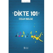 Dikte 101 - Ozan Belge - Müzik Eğitimi Yayınları