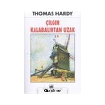 Çılgın Kalabalıktan Uzak / Thomas Hardy