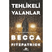 Tehlikeli Yalanlar - Becca Fitzpatrick - Pegasus