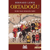 Ortadoğu - İki Bin Yıllık Ortadoğu Tarihi - Bernard Lewis - Arkadaş Yayıncılık