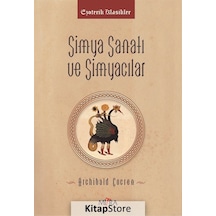 Simya Sanatı ve Simyacılar - Archibald Cockren - Mitra