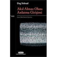 Akıl Almaz Olanı Anlatma Girişimi