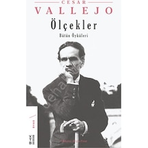 Ölçekler-Bütün Öyküleri - Cesar Vallejo - Ketebe