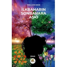 İlkbaharın Sonbahara Aşkı - Ferda Altun Gencer - Nar Ağacı Yayınları