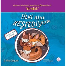 Tilki Riki Keşfediyor-Allah'ın İsimlerini Masallarla Öğrenelim 3 - Şerife Nihal Zeybek - Okur Çocuk