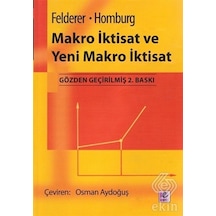 Makro İktisat ve Yeni Makro İktisat - Bernhard Felderer -  Stefan Homburg - Efil Yayınevi Yayınları