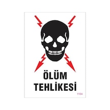 Mey Najmaddin Ölüm Tehlikesi Uyarı Levhası 25x35 Kod:1104 Najmaddin