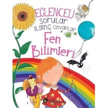 Eğlenceli Sorular İlginç Cevaplar / Fen Bilimleri / Anne Rooney