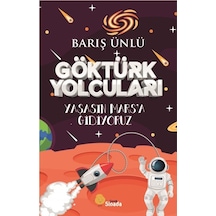 Göktürk Yolcuları / Yaşasın Mars'a Gidiyoruz / Barış Ünlü