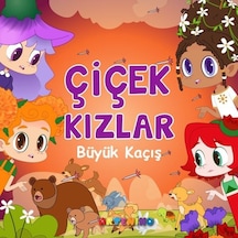 Çiçek Kızlar - Büyük Kaçış- Artenino Yayıncılık