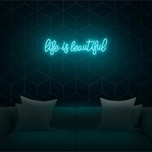 Life Is Beautiful Yazılı Neon Tabela Turkuaz