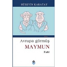 Avrupa Görmüş Maymun - Hüseyin Karatay - Bengisu Yayınları