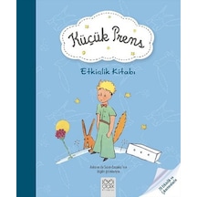 Küçük Prens - Etkinlik Kitabı - Antoine de Saint-Exupery - 1001 Çiçek