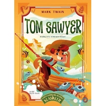 Tom Sawyer Sadeleştirilmiş Resimli Klasikler / Mark Twain