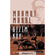 Bizim Köy / Mahmut Makal