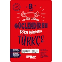 Ankara Yayıncılık 8.sınıf Türkçe Yeni Nesil Sorularla Güçlendiren Soru Bankası