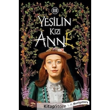 Kitapstore Yeşilin Kızı Anne 3 Ciltli / L. M. Montgomery