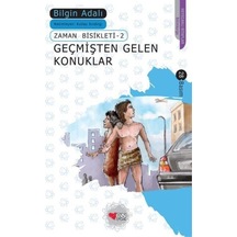 Zaman Bisikleti 2 Geçmişten Gelen Konuklar