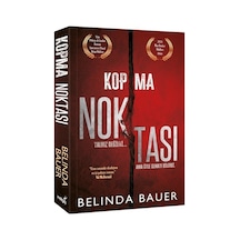 Kopma Noktası - Belinda Bauer - İndigo Kitap