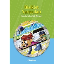 Bisiklet Yarışçıları - Ferda İzbudak Akıncı - Tudem Yayınları