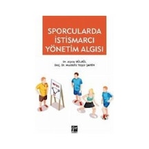 Sporcularda İstismarcı Yönetim Algısı - Alpay Bülbül - Gazi Kitabevi