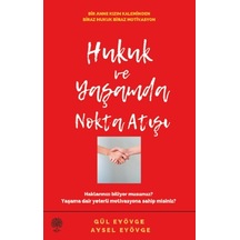 Hukuk ve Yaşamda Nokta Atışı - Platanus Publishing - Gül Eyövge &
