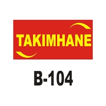Iş Güvenliği Pvc Dekota Uyarı - Ikaz Levhası Takımhane Yazılı (262141484)