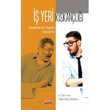 İş Yeri Kıskançlığı: Akademik Bir Örgütte Uygulama
