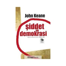 Şiddet ve Demokrasi - John Keane - İmge Kitabevi
