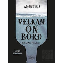 Bir Apaçi Masalı 6 - Velkam on Bord - Angutyus - Nemesis Kitap