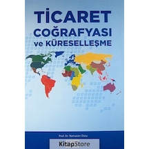 Ticaret Coğrafyası ve Küreselleşme - Ramazan Özey - Aktif Yayınları