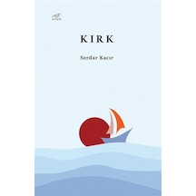 Kırk - Serdar Kacır - Uzam Yayınları