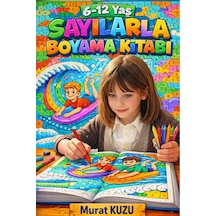 6 12 Yaş Sayılarla Boyama Kitabı Kodlarla Boyama