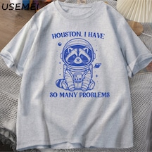 Flood Of Style Houston Ben Çok Sorunları Var Tshirt Komik Rakun Meme Grafik T Shirt Çöp Panda Merch T-shirt Gri