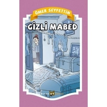 Gizli Mabed - Ömer Seyfettin - Beyan Çocuk