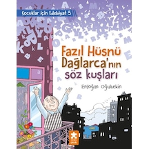 Fazıl Hüsnü Dağlarca'nın Söz Kuşları - Çocuklar İçin Edebiyat 5 - Erdoğan Oğultekin - Eksik Parça