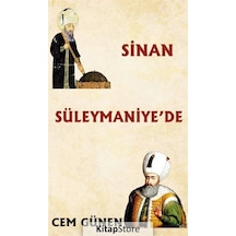 Sinan Süleymaniye'de / Cem Günen