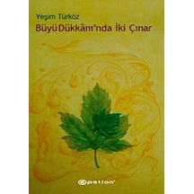 Büyü Dükkanı'nda İki Çınar - Yeşim Türköz - Epsilon Yayınevi