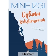 Oğlumu Yetiştiriyorum / Mine İzgi