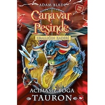 Canavar Peşinde 66 - Krallığın Kaderi - Acımasız Boğa Tauron - Adam Blade - Beyaz Balina Yayınları