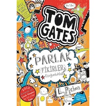 Tom Gates Parlak Fikirler - Çoğunlukla - Liz Pichon - Tudem Yayınları