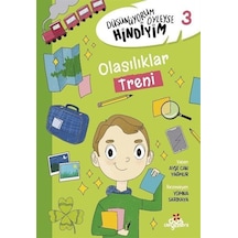 Düşünüyorum Öyleyse Hindiyim 3 / Olasılıklar Treni / Ayşe Can Yağmur