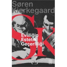 Evliliğin Estetik Geçerliliği - Soren Kierkegaard - Ketebe