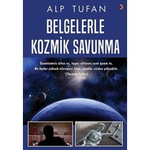 Belgelerle Kozmik Savunma - Alp Tufan - Cinius