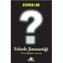 Felsefe Jimnastiği - Stephen Law - Pegasus