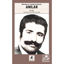 Kahreden ve Yaratan ki Onlardır - Anılar - Ali Kar - Ayrıntı Yayınları