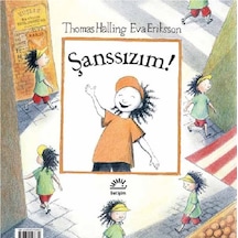 Şanslıyım!-Şanssızım! - Eva Eriksson -  Thomas Halling - İletişim Yayınları