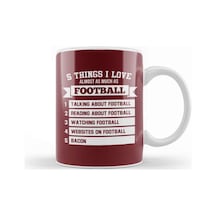 5 Things I Love Almost As Much As Football Kupa Bardak Porselen Karışık
