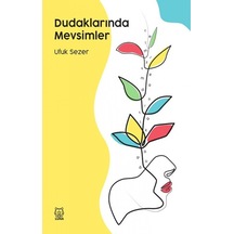 Dudaklarında Mevsimler - Ufuk Sezer - Luna Yayınları