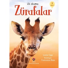 Zürafalar - İlk Okuma 7+ Yaş - Lizzie Cope - Tübitak Yayınları